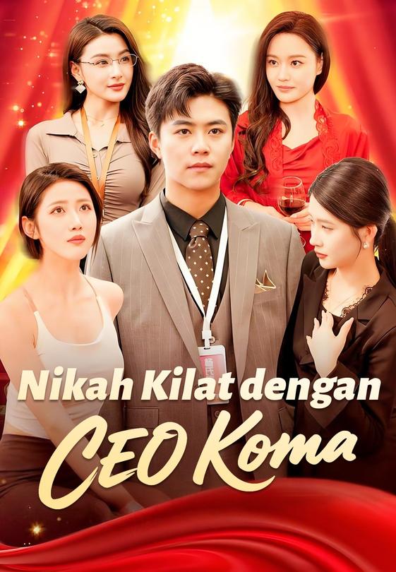 (Dub)Nikah Kilat dengan CEO Koma