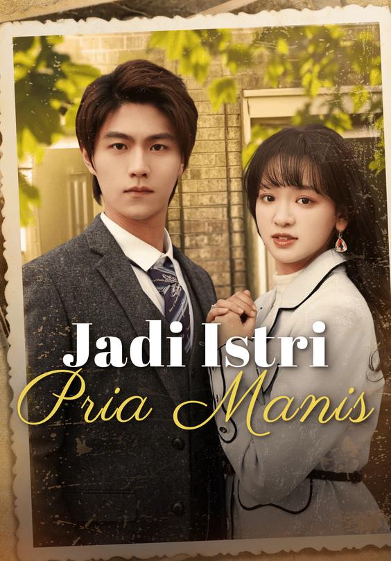 Jadi Istri Pria Manis