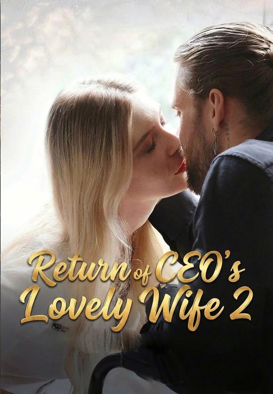 Return of CEO's Lovely Wife 2