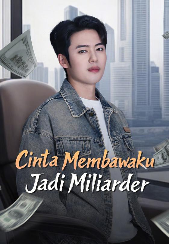 Cinta Membawaku Jadi Miliarder