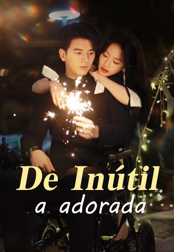 (Doblado)De inútil a adorada