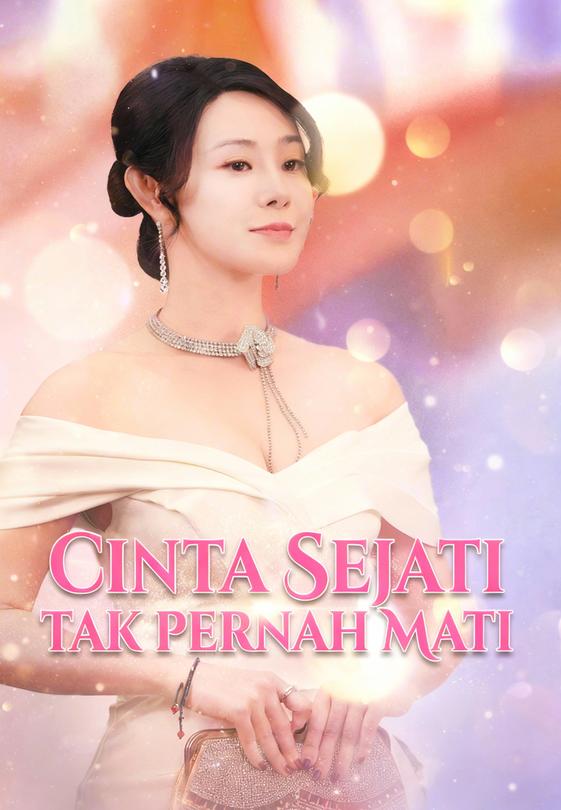 Cinta Sejati Tak Pernah Mati