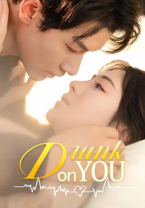 Drunk on You
