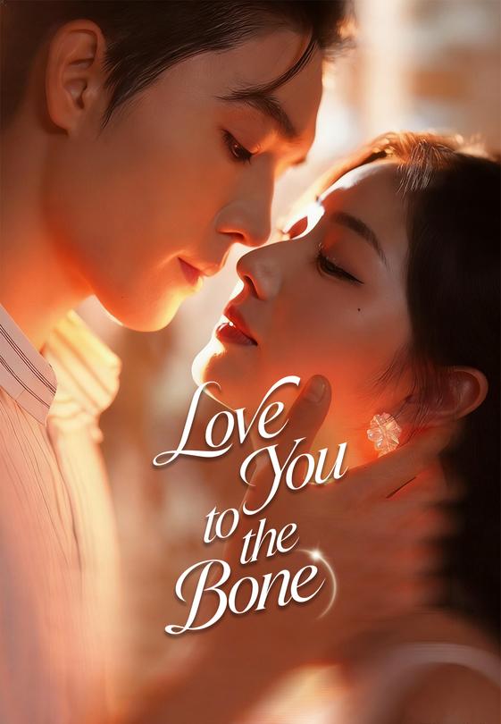 Love You to the Bone