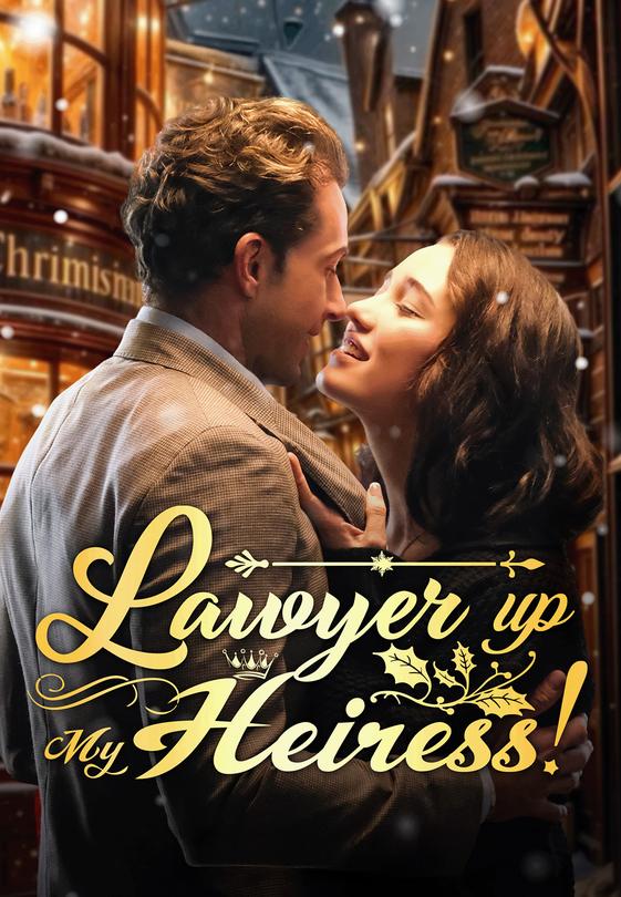 Lawyer Up, My Heiress!