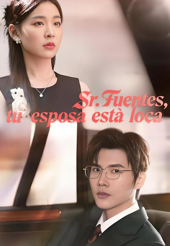Sr. Fuentes，tu esposa está loca