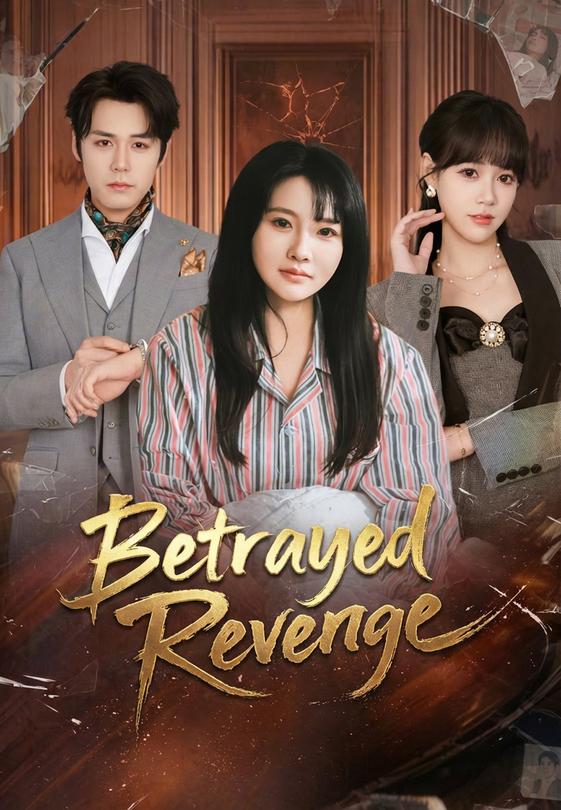 Betrayed Revenge