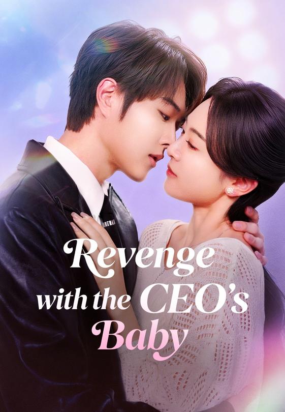 Revenge with the CEO's Baby