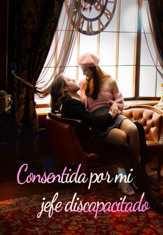 Consentida por mi jefe discapacitado