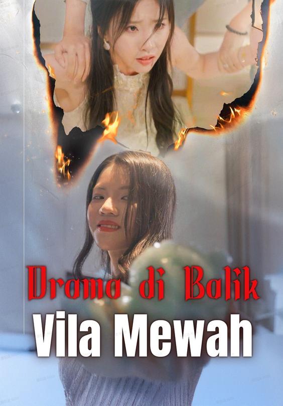 Drama di Balik Vila Mewah