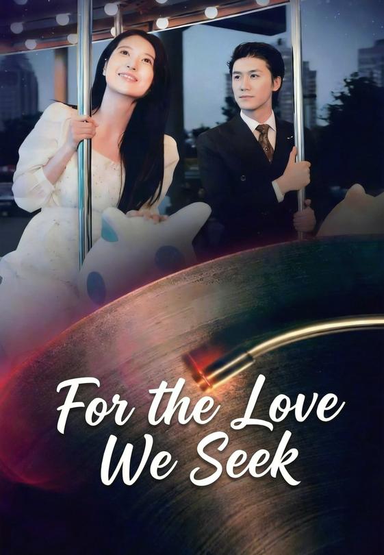 For the Love We Seek
