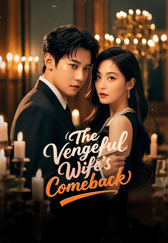 The Vengeful Wife's Comeback