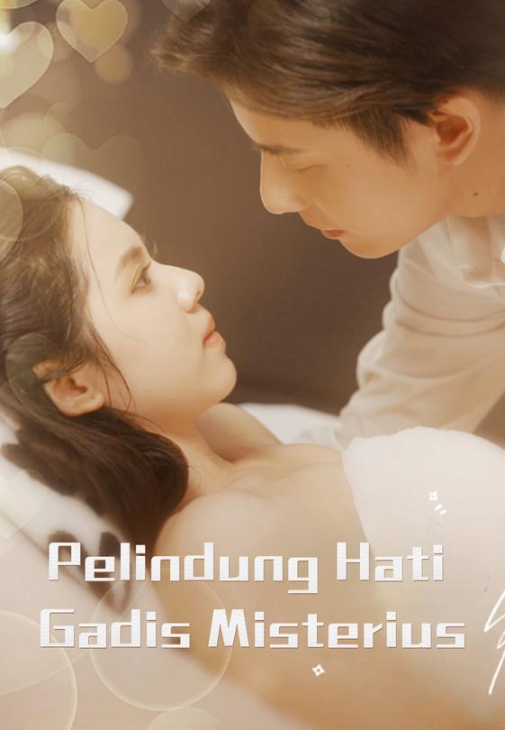 Pelindung Hati Gadis Misterius