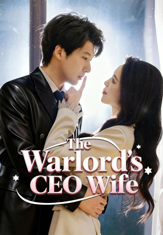 The Warlord's CEO Wife