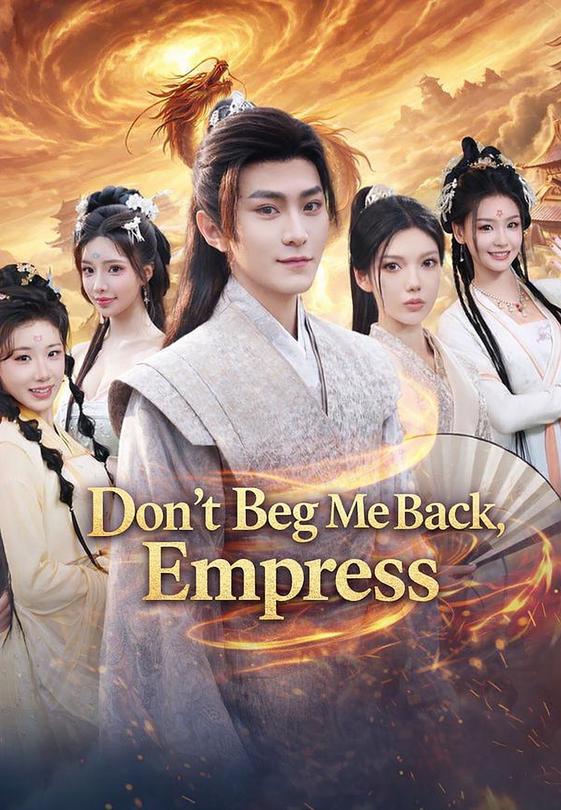 Don’t Beg Me Back, Empress