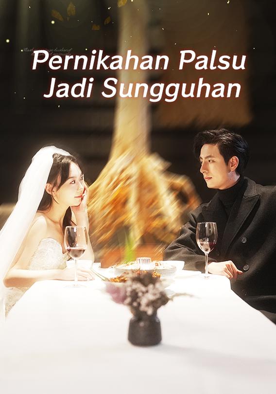 Pernikahan Palsu Jadi Sungguhan