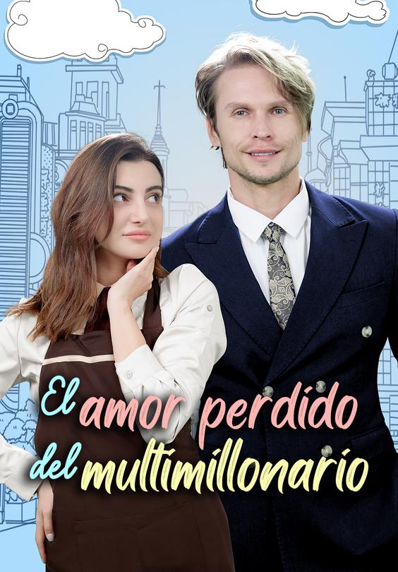 El amor perdido del multimillonario
