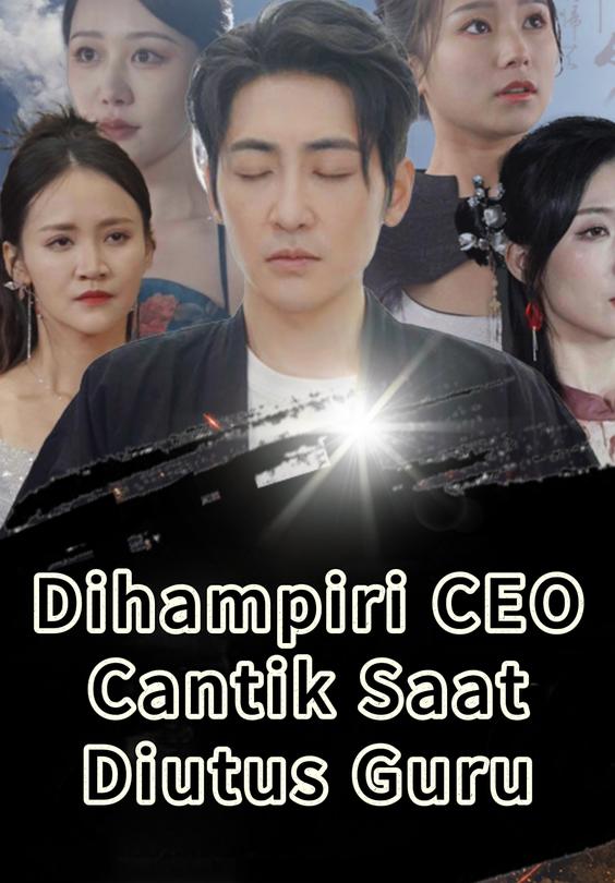 Dihampiri CEO Cantik Saat Diutus Guru