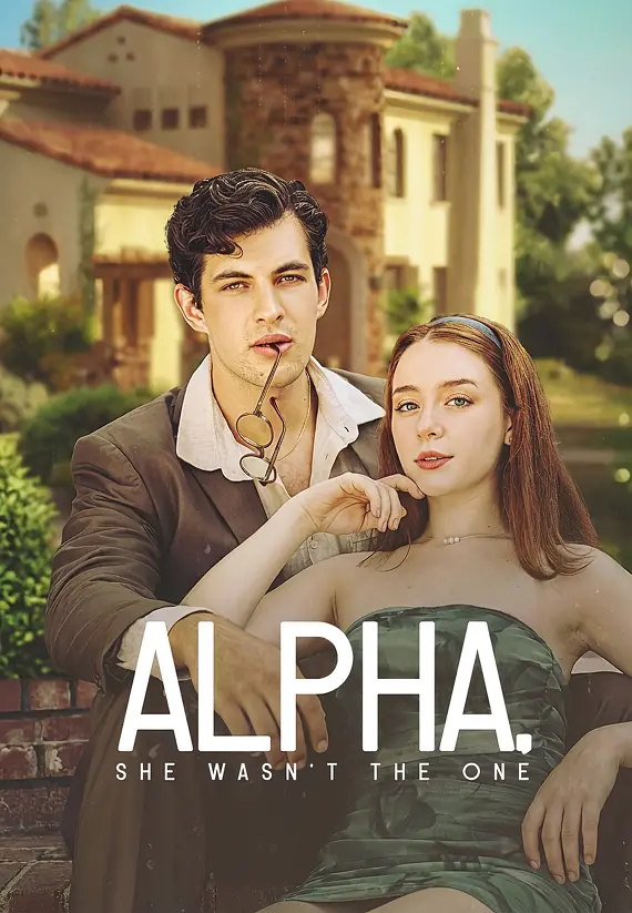 Alpha, She Wasn't the One