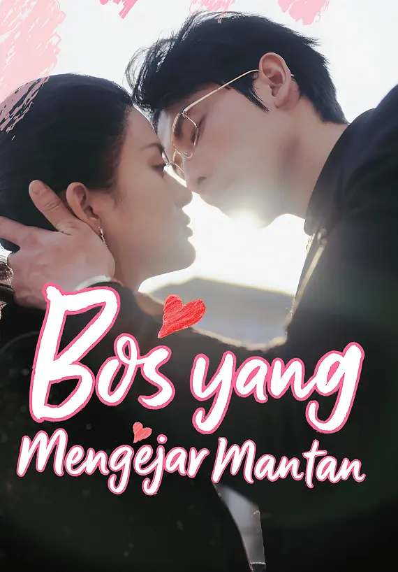 Bos yang Mengejar Mantan