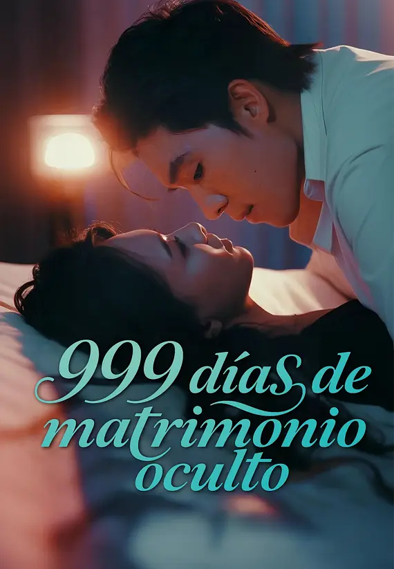 999 días de matrimonio oculto(Doblado)