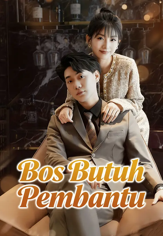 Bos Butuh Pembantu