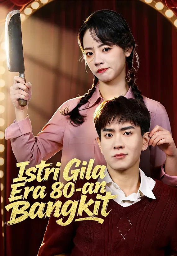 Istri Gila Era 80-an Bangkit