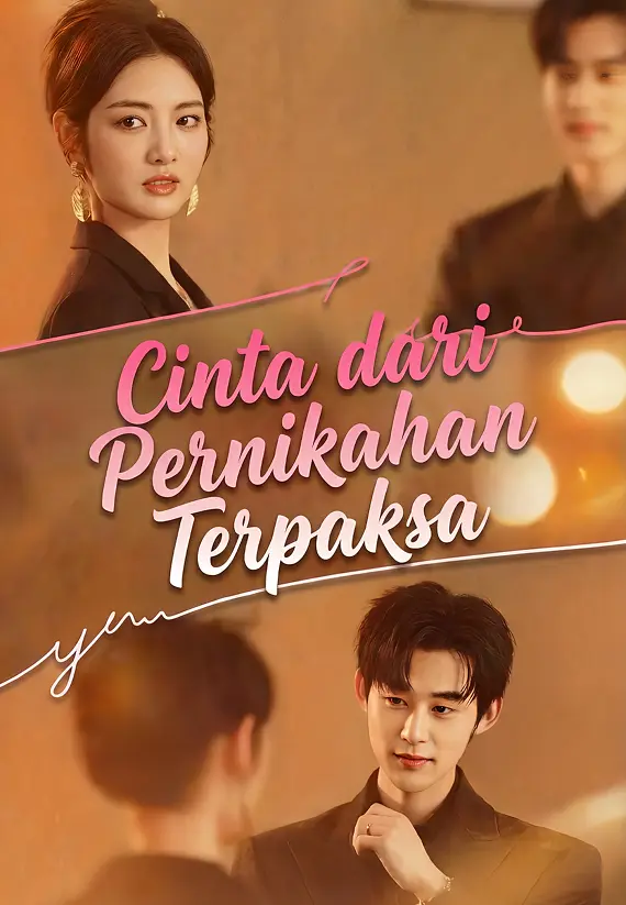 Cinta dari Pernikahan Terpaksa