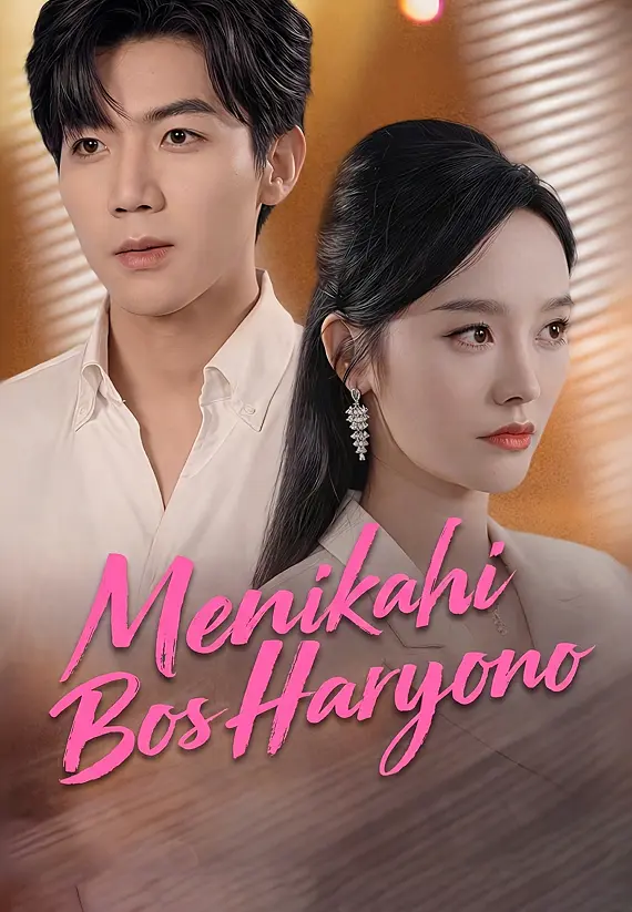 Menikahi Bos Haryono