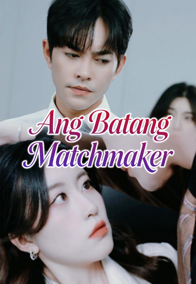 Ang Batang Matchmaker