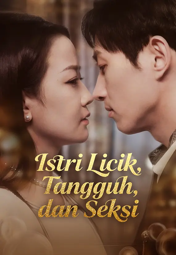 Istri Licik, Tangguh, dan Seksi