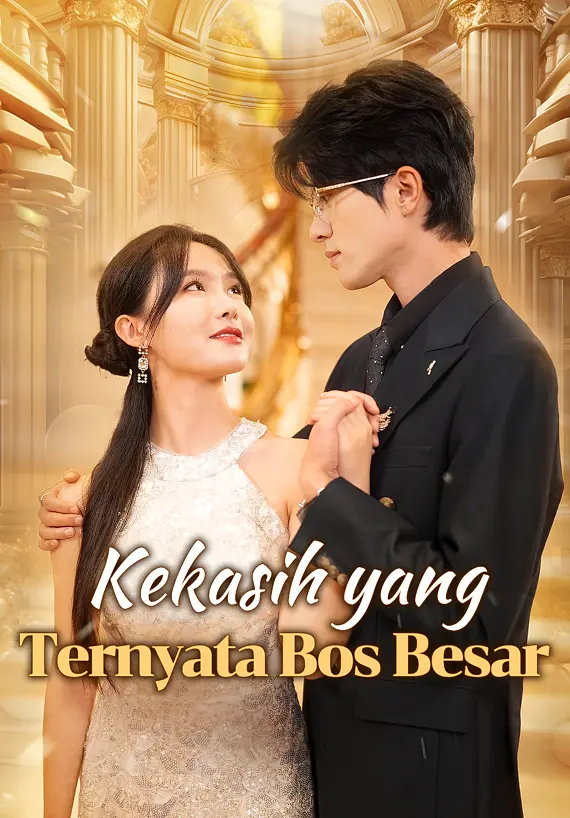 Kekasih yang Ternyata Bos Besar