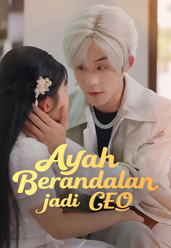 (dubbing)Ayah Berandalan jadi CEO