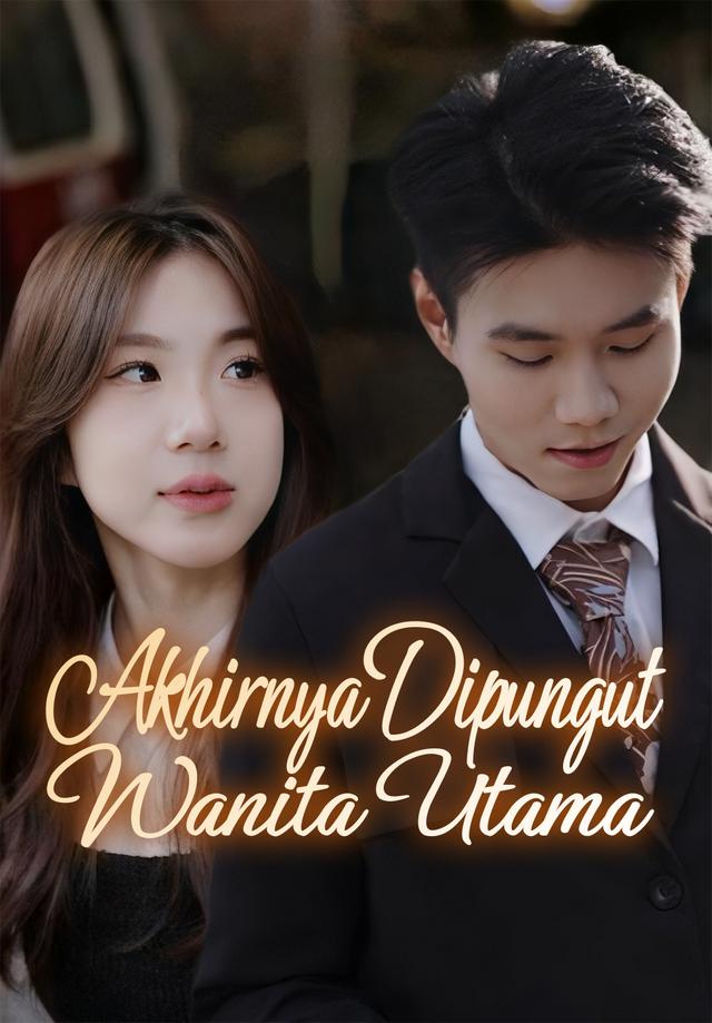 Akhirnya Dipungut Wanita Utama