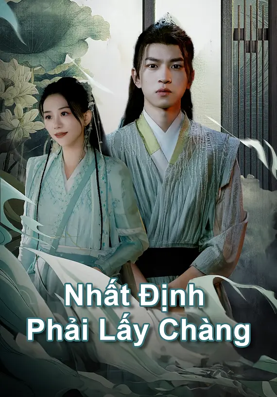 Nhất Định Phải Lấy Chàng