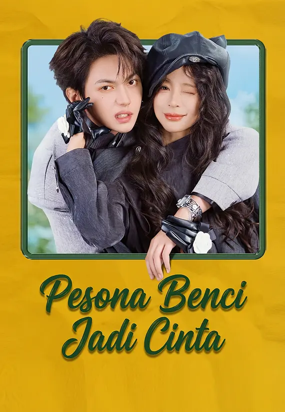 Pesona Benci Jadi Cinta