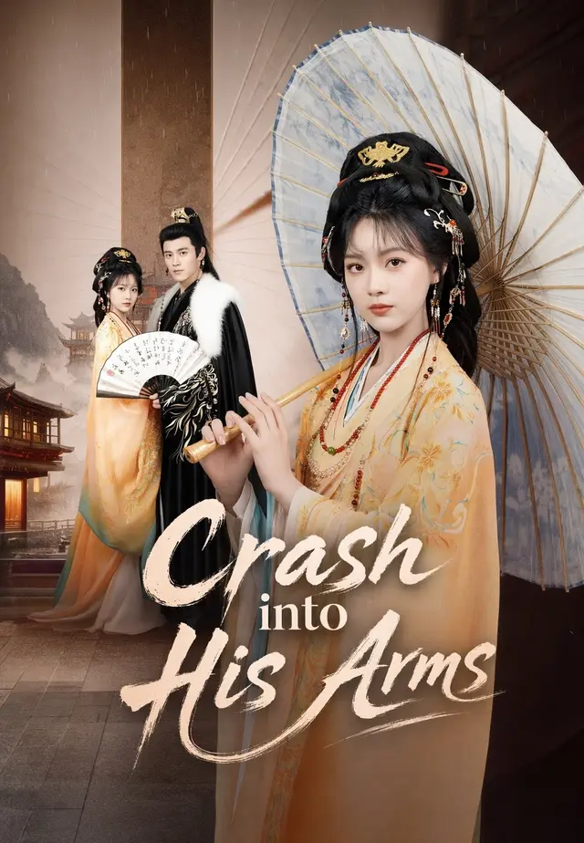 Crash into His Arms Crash into His Arms Chinese drama poster - Melolo