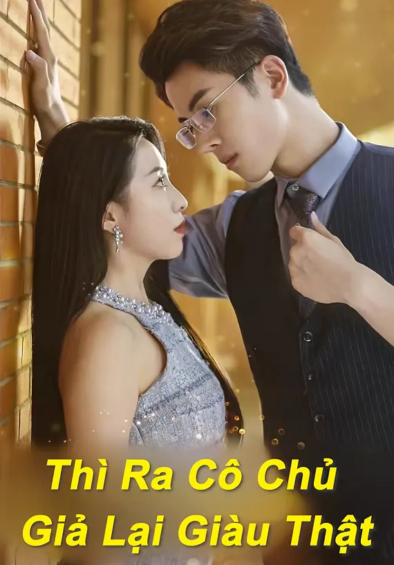 Thì Ra Cô Chủ Giả Lại Giàu Thật