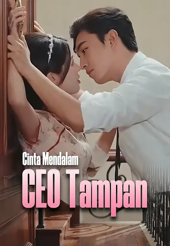 Cinta Mendalam CEO Tampan