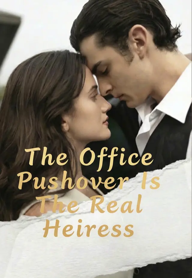 The Office Pushover Is The Real Heiress The Office Pushover Is The Real Heiress Chinese drama poster - Melolo