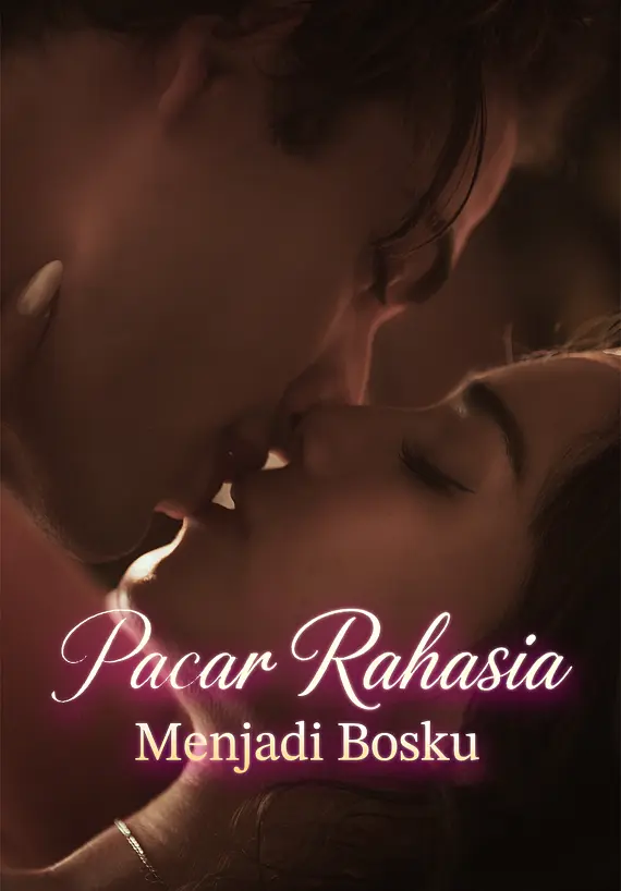 Pacar Rahasia Menjadi Bosku